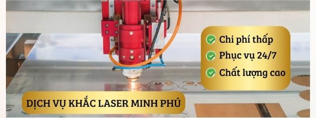 Dịch vụ khắc laser Minh Phú chất lượng