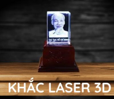 Khắc Laser 3D giá cạnh tranh, chất lượng tuyệt vời hoàn hảo