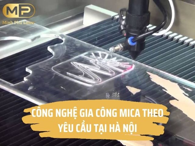 Công nghệ gia công mica theo yêu cầu tại Hà Nội